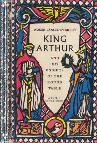 Roger Lancelyn Green: King Arthur and His Knights of the Round Table antikvár
