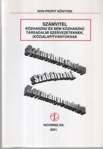 Ácsné Molnár Judit: Számvitel közhasznú és nem közhasznú társadalmi szervezeteknek, (köz)alapítványoknak antikvár