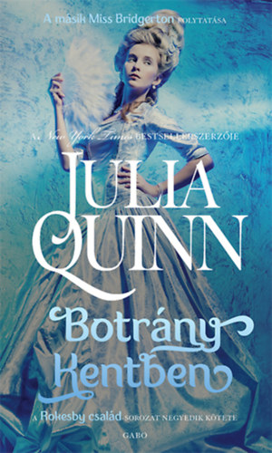 Botrány Kentben – Julia Quinn