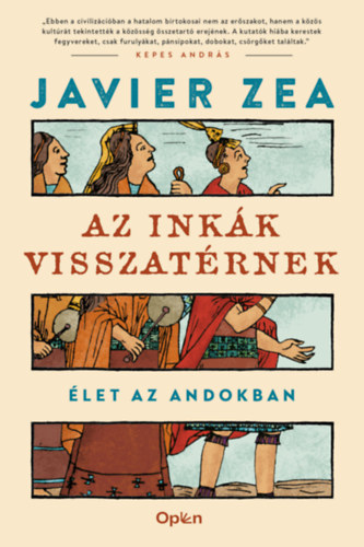 Javier Zea: Az inkák visszatérnek könyv