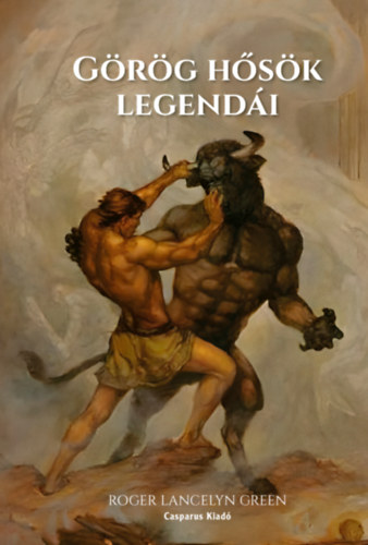 Green, Rogerlancelyn: Görög hősök legendái könyv