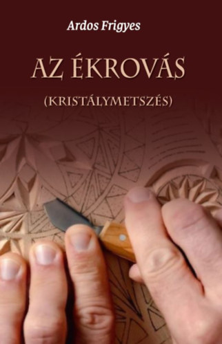 Ardos Frigyes: Az ékrovás könyv