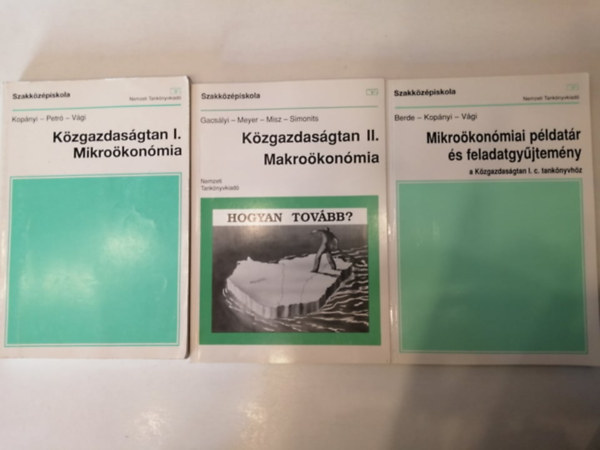 Berde-Kopányi-Vági, Kopányi-Petró-Vági: Közgazdaságtan I-II + Példatár (Szakközépiskola) antikvár