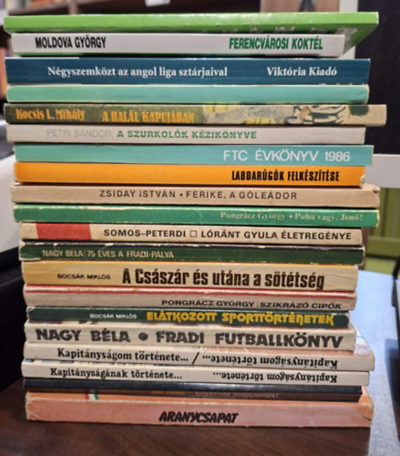 Végh Antal, Moldova György, Dénes Tamás-Mácsik Viktor, Hoppe Pál - Szabó Ferenc, Kocsis L. Mihály, Petri Sándor, Zalka András (Szerk.), Zsiday István, Pongrácz György, Somos István-Peterdi Pál, Nagy Béla (szerk), Bocsák Miklós, Lepies György (összeállította), Mokány Lajos-Privacsek András: 20 db-os sport KÖNYVMENTŐ AJÁNLAT: Miért nem szeretem Varga Zoltánt?, Ferencvárosi koktél, Négyszemközt az angol liga sztárjaival, A Nyíl, A halál kapujában, A szurkolók kézikönyve, FTC évkönyv 1986, Labdarúgók felkészítése, Ferike, a góleádor, antikvár