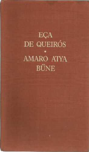 J.M. Eca De Queirós: Amaro atya bűne antikvár