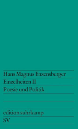 Enzensberger, Hans Magnus: Einzelheiten II, idegen