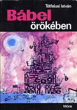Tótfalusi István: Bábel örökében antikvár