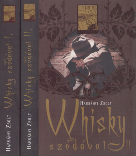 Harsányi Zsolt: Whisky szódával I-II. antikvár