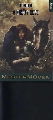 Jo Walton: A Király neve könyv