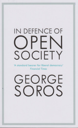 Soros, George: In Defence of Open Society idegen