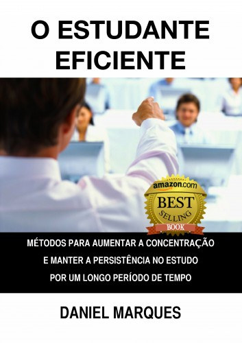 Daniel Marques: O Estudante Eficiente e-Könyv