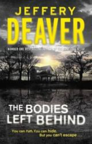 Jeffrey Deaver: The Bodies Left Behind idegen