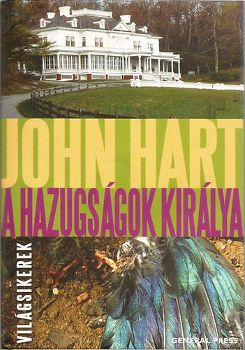 John Hart: A hazugságok királya antikvár