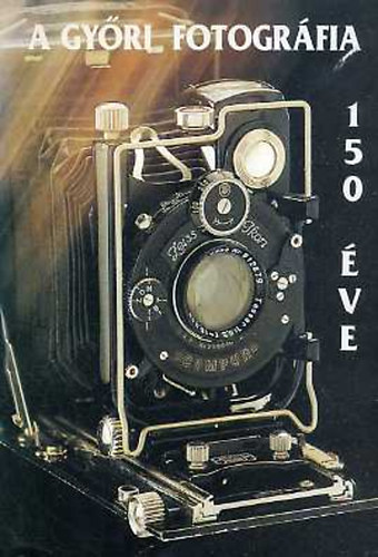 Nagy István: A győri fotográfia 150 éve antikvár