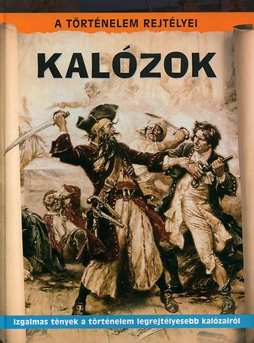 Neil Morris: Kalózok - A történelem rejtélyei antikvár