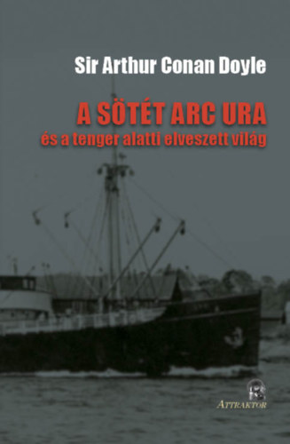 Arthur Conan Doyle: A sötét arc ura könyv
