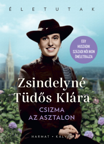 Zsindelyné Tüdős Klára: Csizma az asztalon könyv