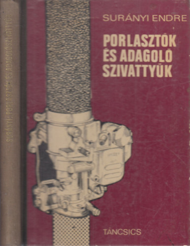 Surányi Endre: Porlasztók és adagoló szivattyúk antikvár