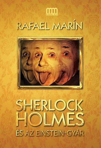 Rafael Marín: Sherlock Holmes és az Einstein-gyár antikvár