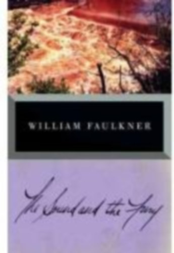 Faulkner, William: The Sound and the Fury idegen