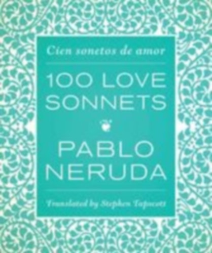 Neruda, Pablo: One Hundred Love Sonnets idegen