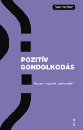 Sue Hadfield: Pozitív gondolkodás antikvár