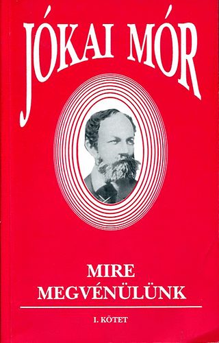 Jókai Mór: Mire megvénülünk I-II. antikvár