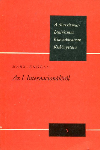 Marx- Engels: Az I. Internacionáléról antikvár