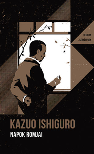 Kazuo Ishiguro: Napok romjai - Helikon zsebkönyvek 108 antikvár