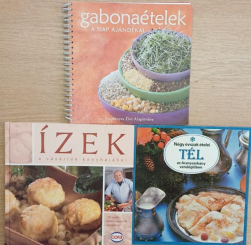 Liscsinszky Béla, Benke László: 3 db szakácskönyv: Gabonaételek (A nap ajándékai) - Négy évszak ételei (Tél) - Ízek a vásárlók konyhájából antikvár