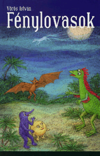 Vörös István: Fénylovasok könyv