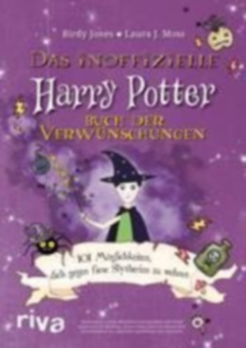 Jones, Birdy - Moss, Laura J.: Jones, B: Inoffizielle Harry-Potter-Buch der Verwünschungen idegen