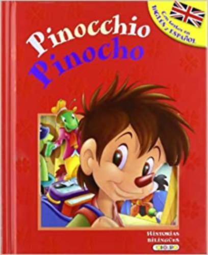 Pinocho - Pinocchio (Historias bilingües) (Spanish Edition) antikvár