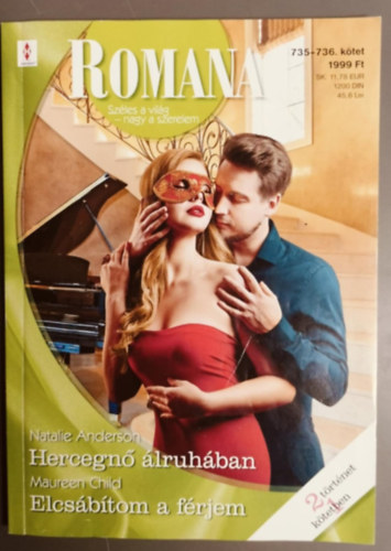Natalie Anderson, Maureen Child: Romana 735.-736. - Hercegnő álruhában; Elcsábítom a férjem antikvár