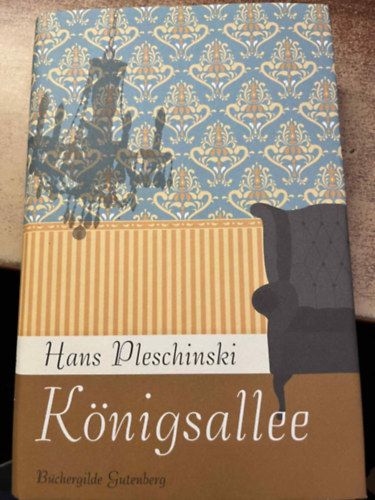 Hans Pleschinski: Königsallee antikvár