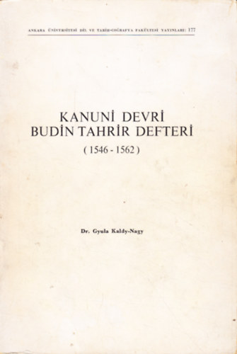 Dr. Gyula Kaldy-Nagy: Kanuni Devri Budin Tahrir Defteri (1546-1562) antikvár