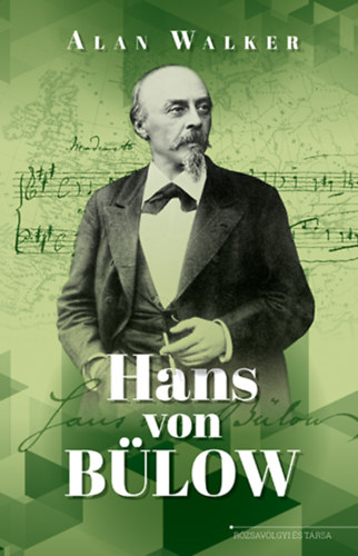 Alan Walker (szerk.): Hans von Bülow könyv