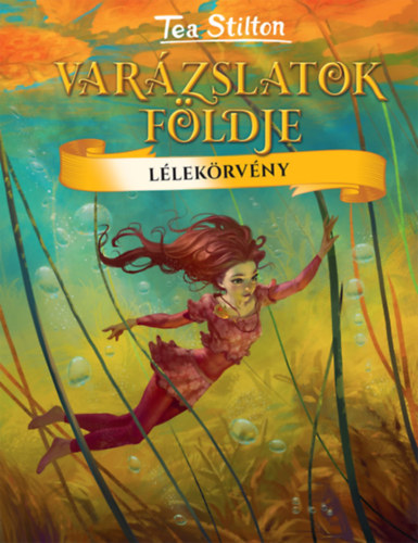 Tea Stilton: Lélekörvény könyv