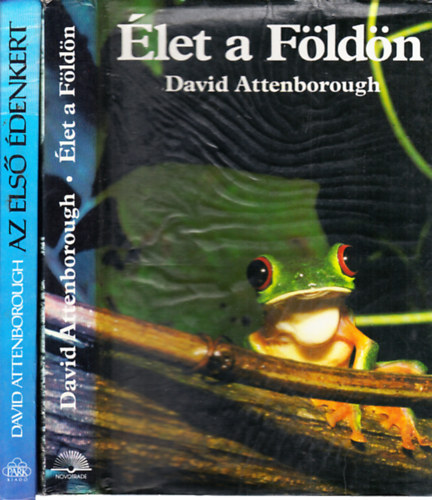 David Attenborough: Élet a Földön + Az első Édenkert (2 mű) antikvár