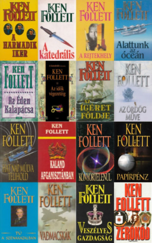 Ken Follett: 16 db Ken Follett regény: A harmadik iker + A katedrális + A rejtekhely + Alattunk az óceán + Az Éden Kalapácsa + Az idők végezetéig + Az ígéret földje + Az ördög műve + Hat nap múlva telihold + Kaland Afganisztánban + Könyörtelenül + Papírpénz antikvár