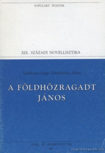 A Földhözragadt János (Populart füzetek 88.) antikvár