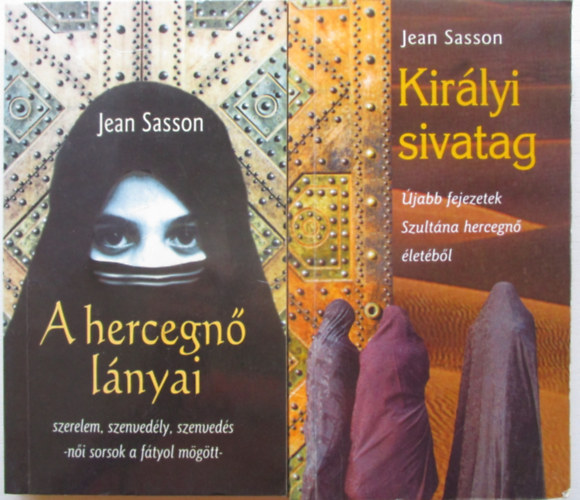 Jean Sasson: Királyi sivatag + A hercegnő lányai (2 mű) antikvár
