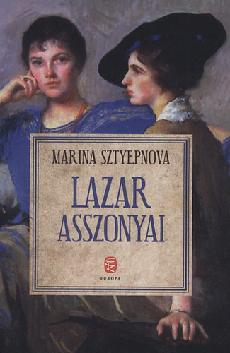Marina Sztyepnova: Lazar asszonyai könyv