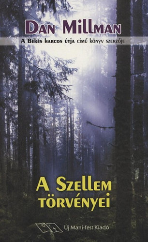 Dan Millman: A Szellem törvényei könyv