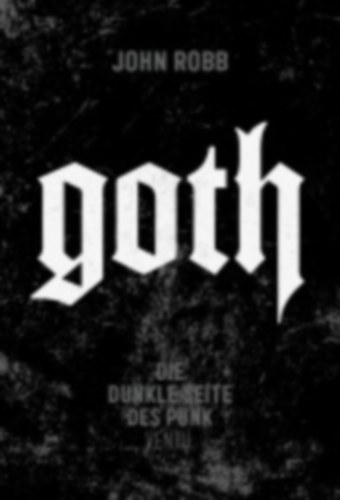 Robb, John: Goth idegen