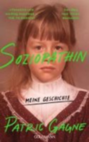 Gagne, Patric: Soziopathin idegen