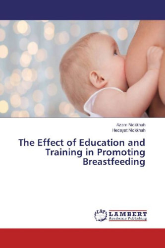 Nickkhah, Azam - Nickkhah, Hedayat: The Effect of Education and Training in Promoting Breastfeeding idegen