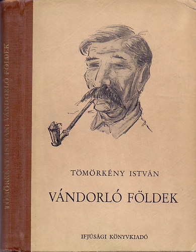 Tömörkény István: Vándorló földek antikvár