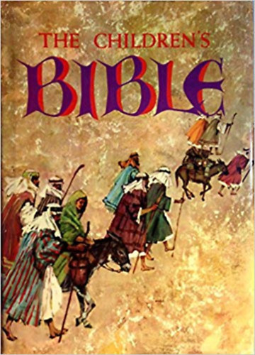 Anon: The Children's Bible: The Old Testament, The New Testament antikvár