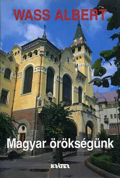 Wass Albert: Magyar örökségünk antikvár
